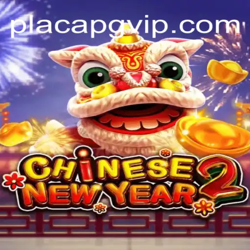 CHINESENEWYEAR2: Explorando o Mundo de PlacaPG