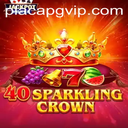 Explorando o Fascinante Jogo 40SparklingCrown e Sua PlacaPG
