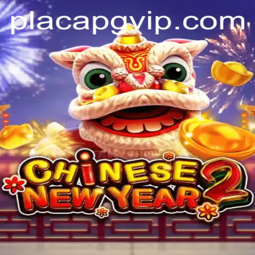 CHINESENEWYEAR2: Explorando o Mundo de PlacaPG